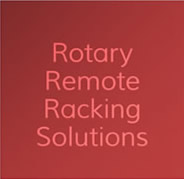 Rotary Remote Racking Systems