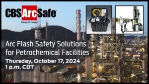 Arc Flash Safety Solutions for Petrochemical Facilities